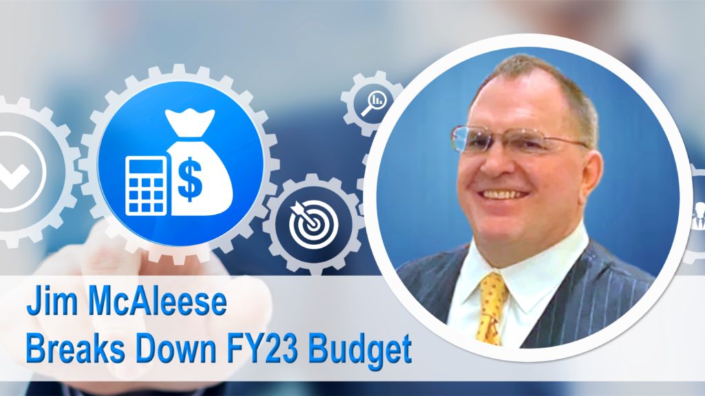 GovCon Expert Jim McAleese Breaks Down FY23 Budget - Part 1